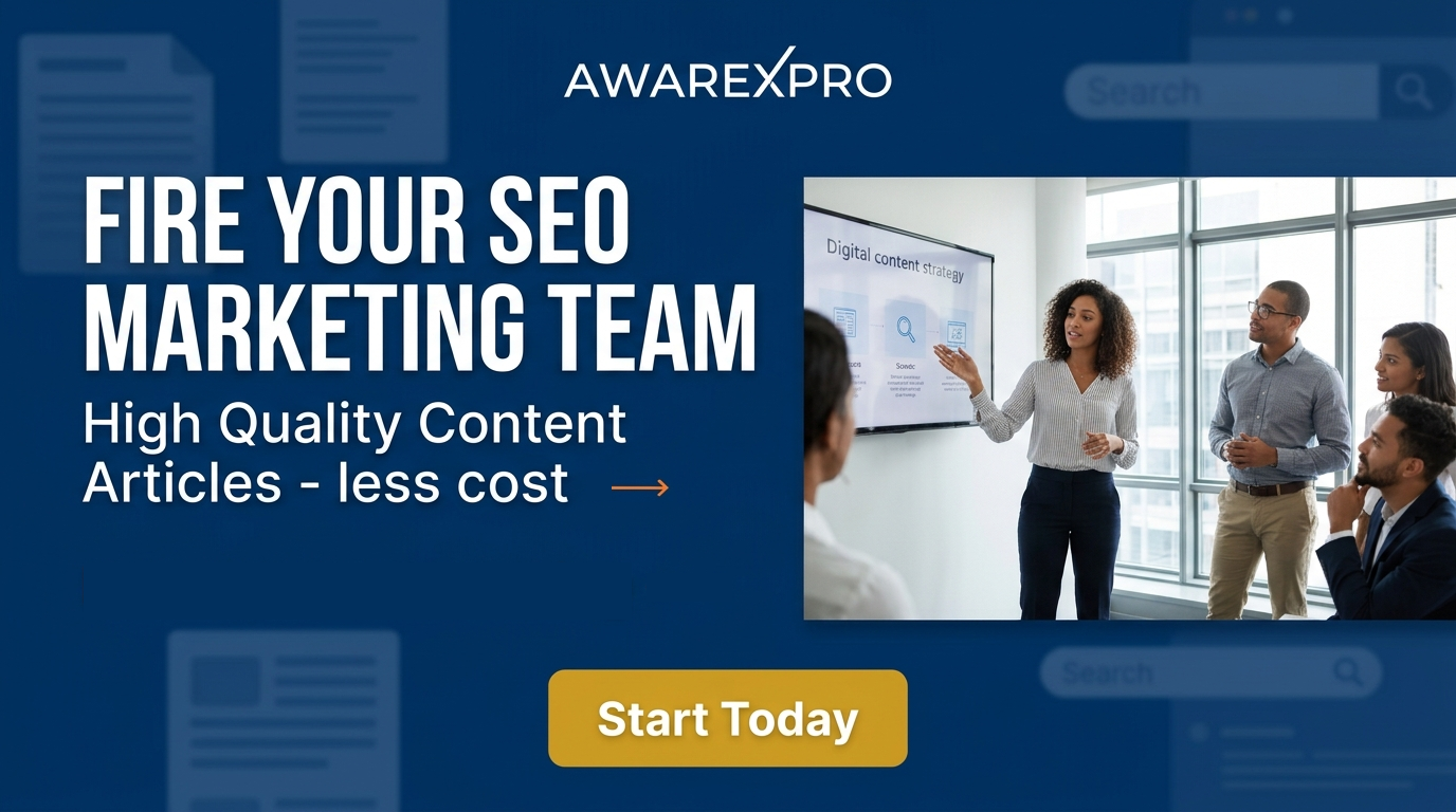 AwareXpro — Fire Your SEO Marketing Team. High Quality Content Articles for less cost. Better Search Ranking. Start Today.